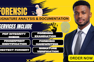 do forensic analysis, fingerprint identification, forgery detection, signature