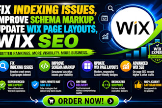 fix  indexing issues, improve schema markup, update wix page layouts, wix SEO