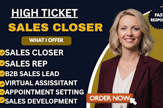 sales closer high ticket sales agent b2b sales lead virtual assistant