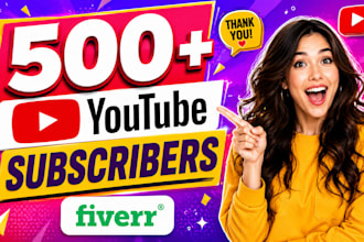 grow up 500 youtube followers very high quality