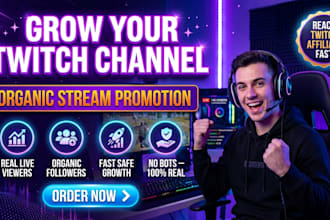 do organic twitch promotion for your channel growth to reach affiliate