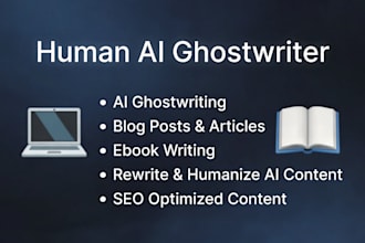 rewrite and ghostwrite ai blog posts, articles, and ebooks that sound humanised