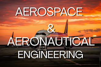 do aerospace, aeronautical, avionics, propulsion engineering and flight mechanic