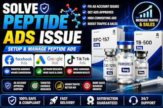 solve peptide ads issue, setup peptide facebook ads, google ads or tiktok ads
