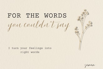 write your feelings into words you could not say