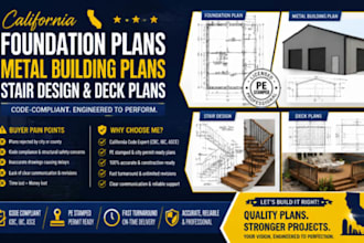 draw california foundation plans, metal building plan, stair design, deck plans