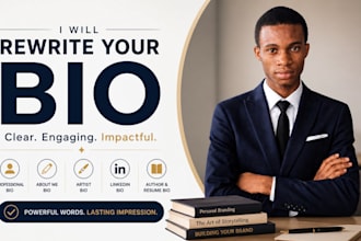 rewrite your professional bio, personal bio, about me, business bio or biography