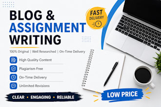 write blog posts, assignments and captions professionally