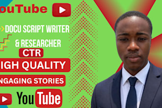 be your youtube scriptwriter for documentary style  yutube videos