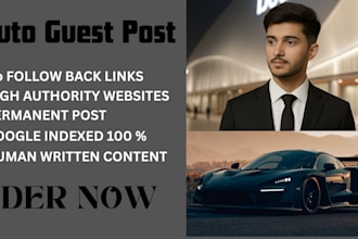 write publish auto guest posts, backlinks, automotive guest post