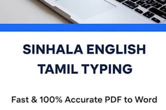 do fast sinhala english tamil typing and PDF to word data entry