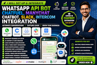 set up whatsapp API bot, chatfuel, manychat chatbot slack, intercom integration