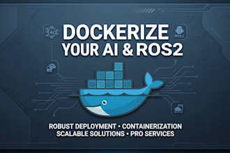 dockerize your python, ai, or ros2 application in 24 hours