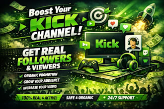 organic kick promotion, kick channel promotion, to get real follower and viewers