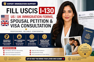 fill uscis I 130 US UK immigration forms, spousal petition and visa consultation