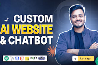 build custom ai websites, chatbots and saas apps as full stack developer