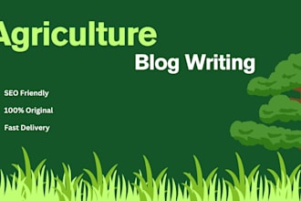 write SEO blog articles on agriculture and farming