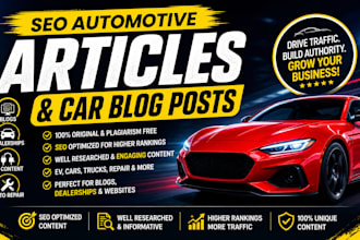 write SEO car articles, car blog posts, ev content for dealerships, auto blogs