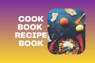 write quality recipe cookbook, cookbook design and ebook