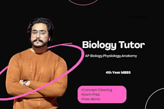 be your expert biology and medical science tutor