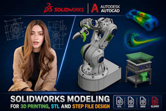 do solidworks modeling for 3d printing, stl and step file design