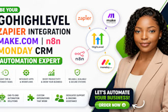 set up go high level automation zapier integration make n8n monday CRM expert