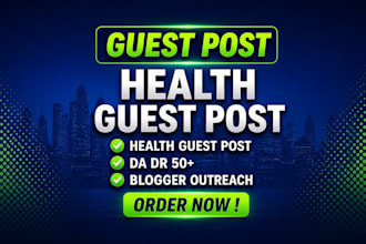 publish health guest post on high authority health blogs