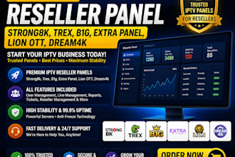 provide reseller panel like strong8k, trex, b1g, extra panel, lion ott, dream4k
