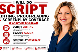 do script editing, proofreading and screenplay coverage for your script