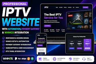 build best and responsive iptv website wit automation, payment gateway and whmcs