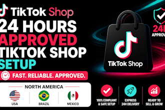 setup and approve your tik tok shop in 24h, USA brazil mexico tiktok shop setup