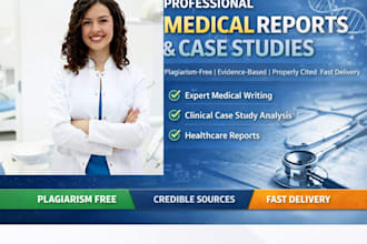 professionally write medical reports and case studies
