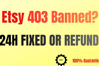 fix etsy 403 error, account suspension , verify loop in 24h
