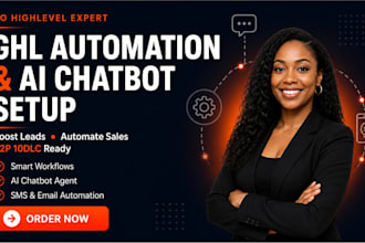 build go high level automation, highlevel chatbot ai agent, ghl a2p 10dlc setup