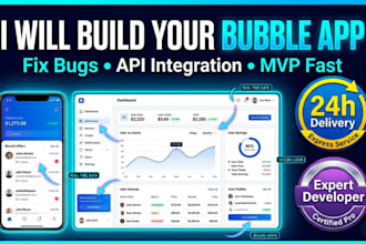 build bubble web app, mobile app, and mvp with API integration and workflows