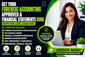 do forensic accounting, CPA review, financial statements and valuation fast