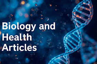 write scientific biology and health articles