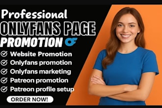 do onlyfans promotion, fanvue, patreon page, fansly and adult web promotion