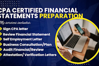 prepare CPA certified financial statement, sign CPA letter, audit financials