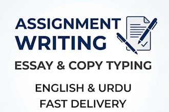 do assignment writing, essay writing, and copy typing in english and urdu