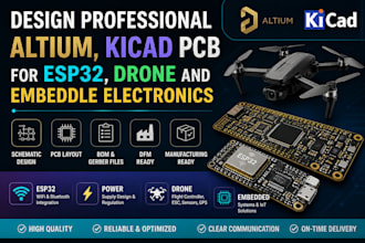 design professional altium, kicad pcb for esp32, drone and embeddle electronics