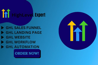 design ghl funnel, ghl website, ghl automation setup, landing page, ghl expert