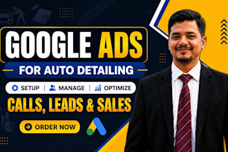 run profitable google ads for auto detailing to get high quality leads