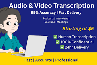 accurately transcribe audio, video, and podcasts