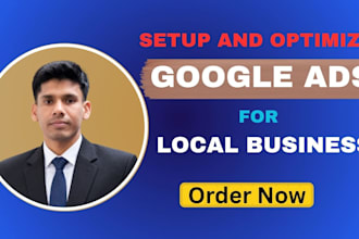 setup and optimize google ads for local business lead generation