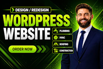 design wordpress website for plumbing, hvac, roofing and construction business