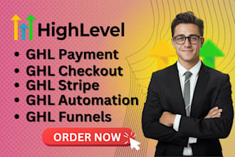 setup ghl payment, checkout, stripe, automations, funnels
