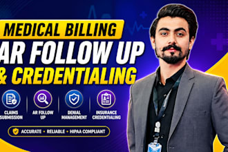 do medical billing, ar follow up, and insurance credentialing