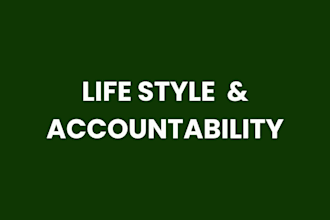 lifestyle and accountability for you