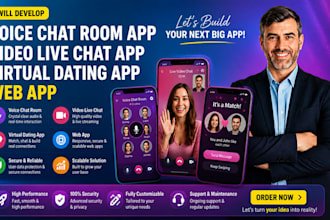 develop voice chat room app, video live chat app, virtual dating app, web